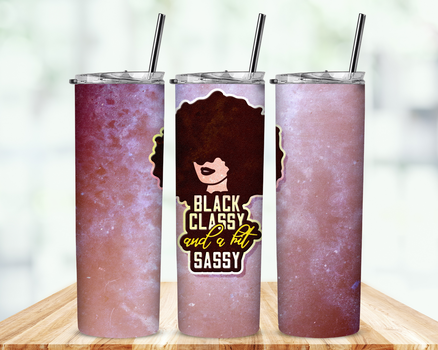 Black classy and a bit sassy tumbler