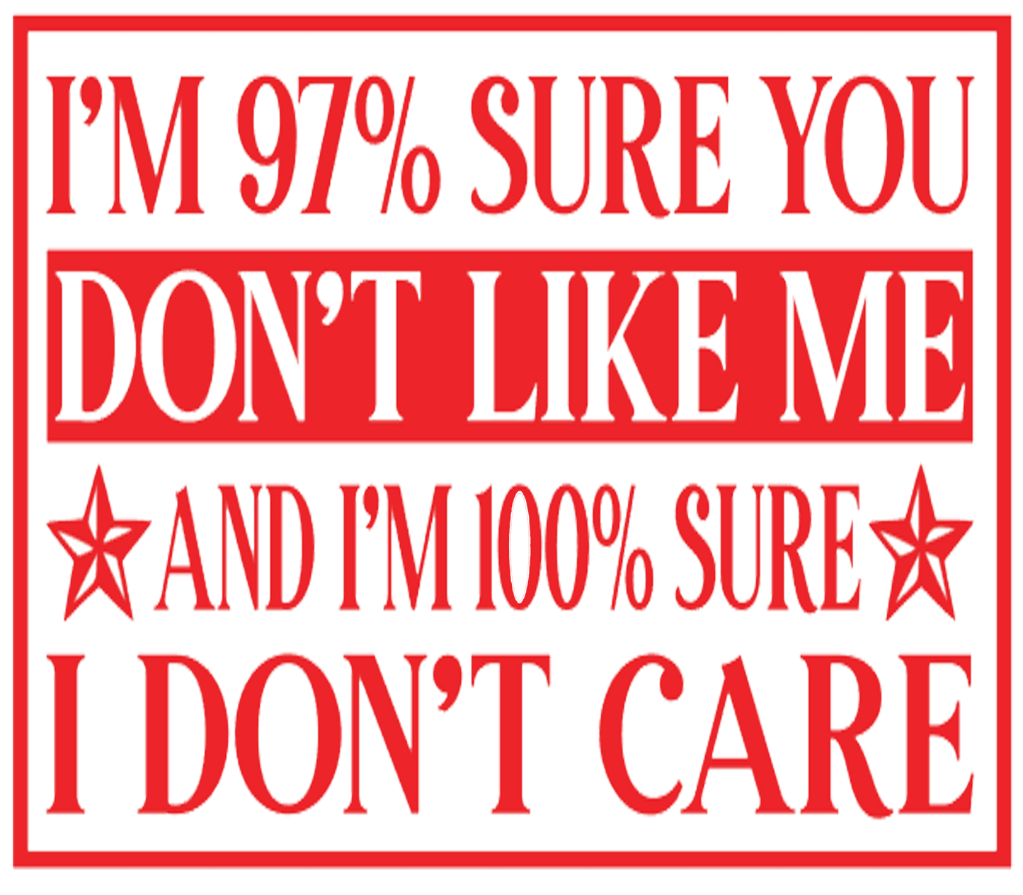 97% I Don't Care