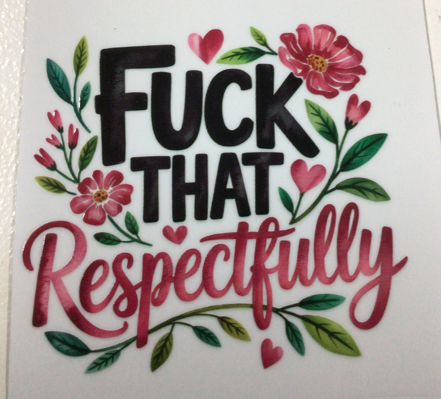 F**k That Respectfully