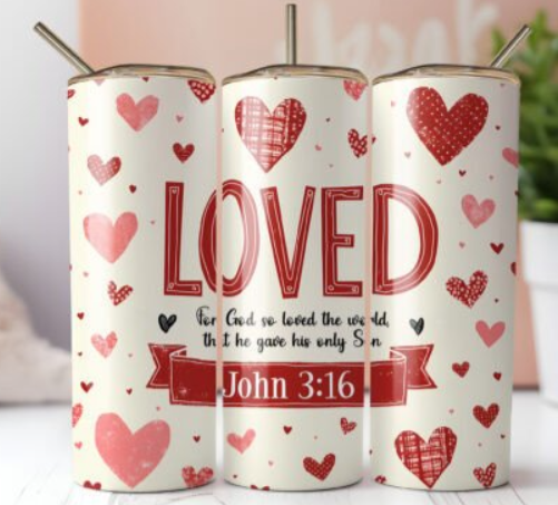 Valentine's Day Loved Christian Tumbler