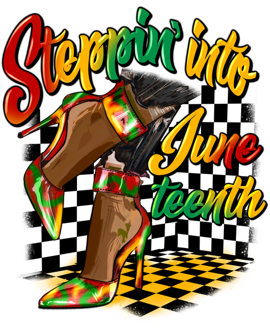 Steppin into Juneteenth