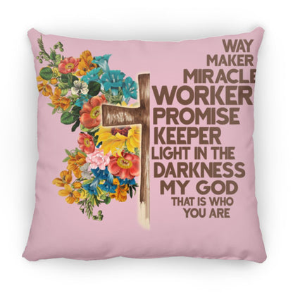 Way Maker Miracle Medium Square Pillow