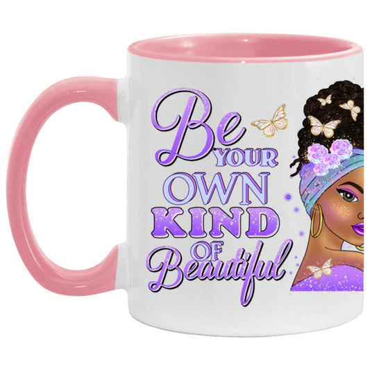 Be Your Own Kind Of Beautiful 11 oz. Accent Mug