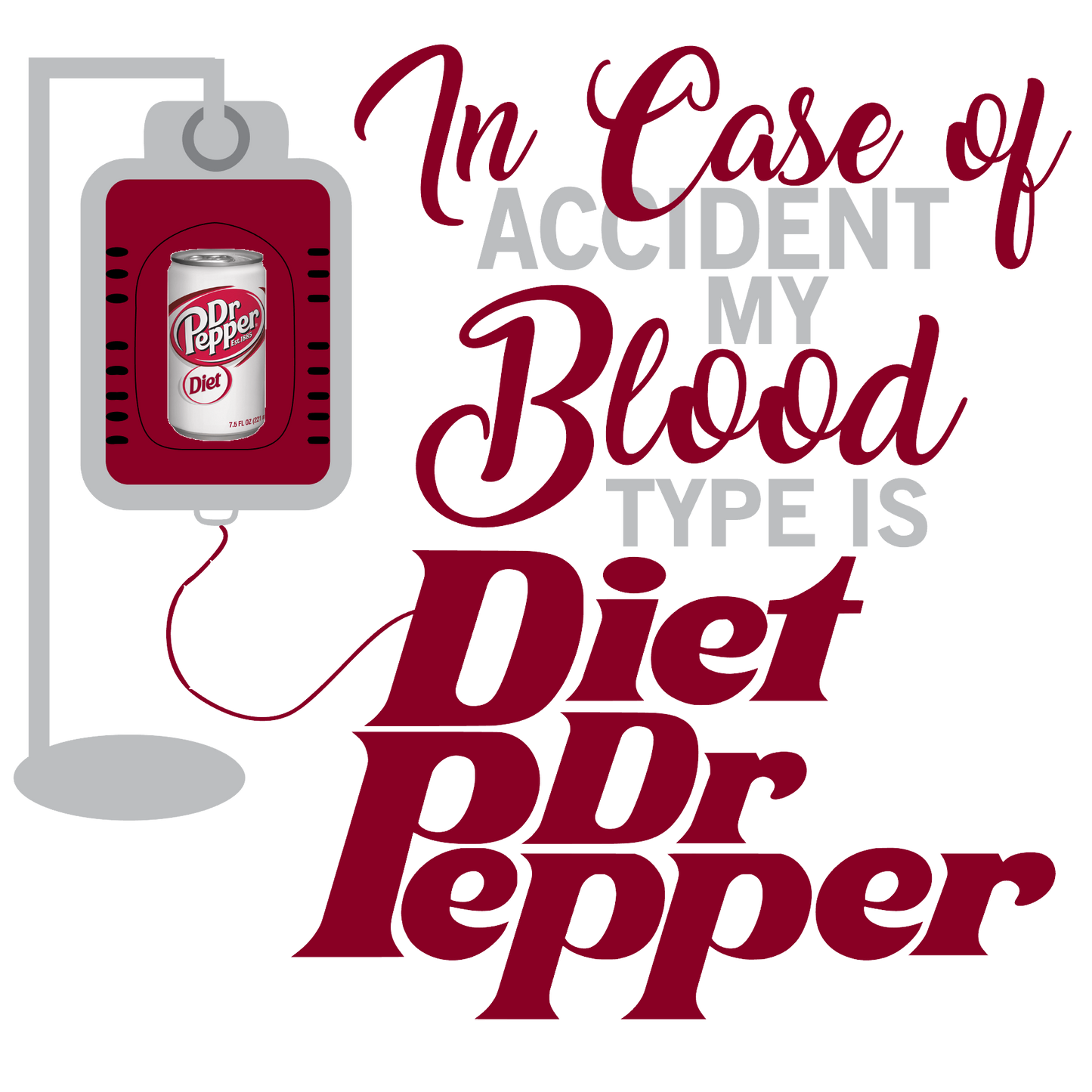 DIET DR PEPPER IN NEED OF