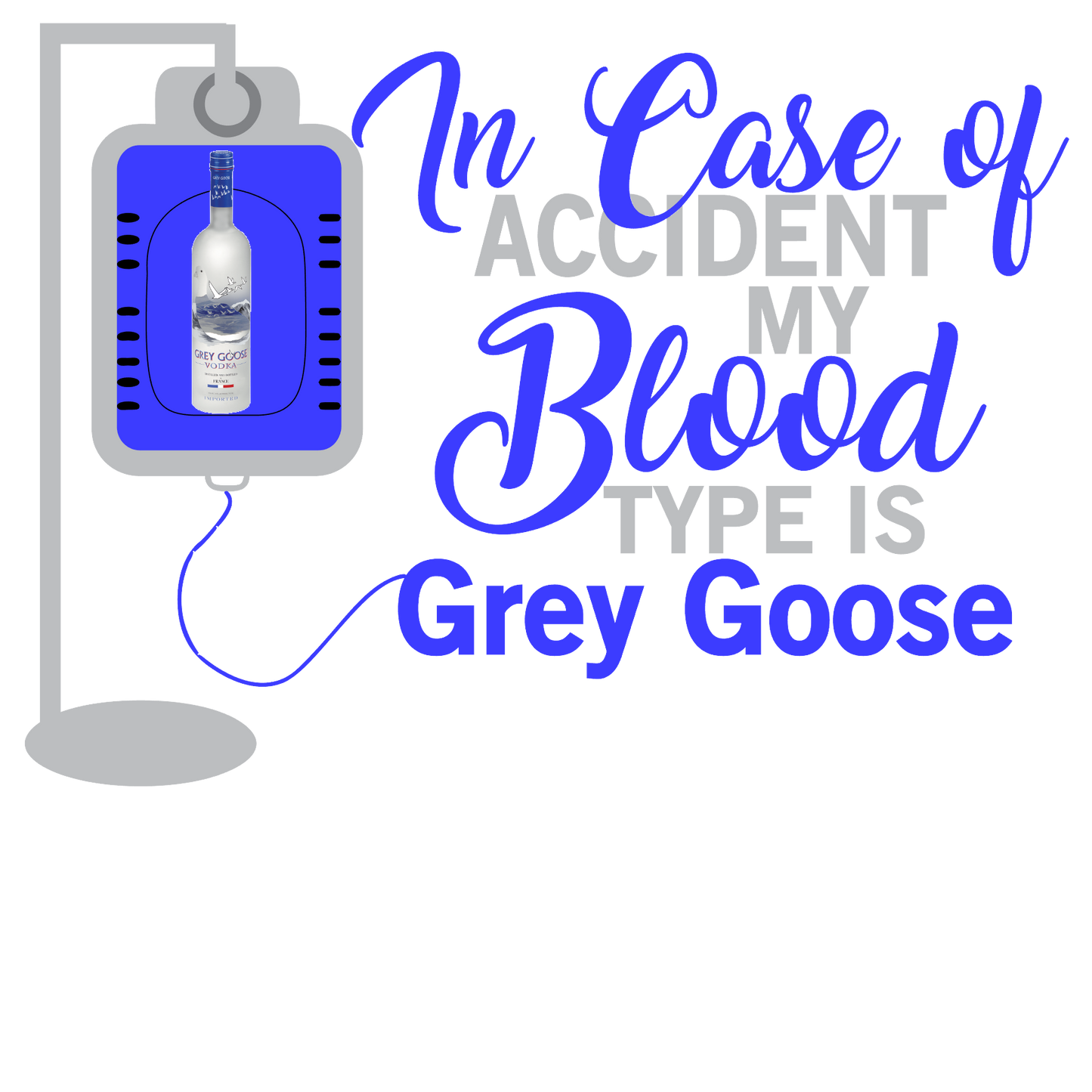 GREY GOOSE IN NEED OF